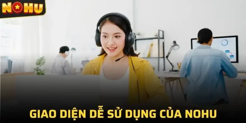 NOHU 246 Đội ngũ CSKH của chúng tôi luôn được đánh giá cao