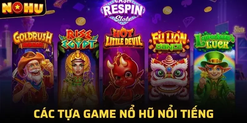 NOHU 249 Hàng trăm trò chơi slot games đang chờ bạn khám phá