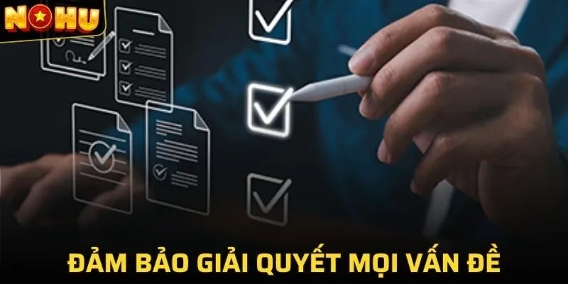 Liên Hệ NOHU 1 Liên hệ NOHU đảm bảo giải quyết mọi vấn đề phát sinh của thành viên