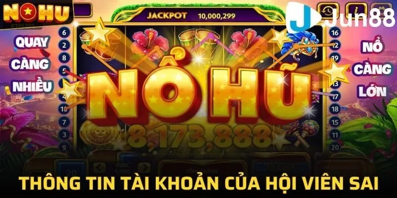 KHUYẾN MÃI 4 Thông tin tài khoản của hội viên sai
